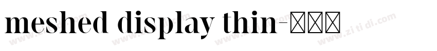 meshed display thin字体转换